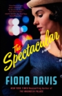 The Spectacular : A Novel - Book