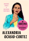 Queens of the Resistance: Alexandria Ocasio-Cortez - eBook