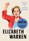 Queens of the Resistance: Elizabeth Warren - eBook