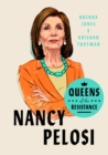 Queens of the Resistance: Nancy Pelosi - eBook