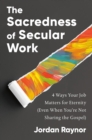 Sacredness of Secular Work - eBook