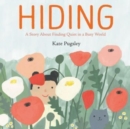 Hiding : A Story About Finding Quiet in a Busy World - Book