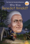 Who Was Benedict Arnold? - eBook