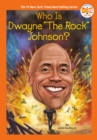 Who Is Dwayne "The Rock" Johnson? - eBook
