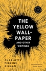 Yellow Wall-Paper and Other Writings,The - Book