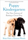 Puppy Kindergarten : The New Science of Raising a Great Dog - Book