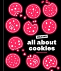 All About Cookies : A Milk Bar Baking Book - Book