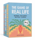 The Game of Real Life : Be Mindful. Solve Conflicts. Gain Points. Live Better. (Includes a 96-Page Pocket Guide to DBT Skills!) Card Games - Book