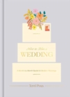 How to Plan a Wedding : A Month-by-Month Guide for Modern Weddings - Book
