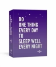 Do One Thing Every Day to Sleep Well Every Night : A Journal - Book