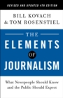 Elements of Journalism, Revised and Updated 4th Edition - eBook