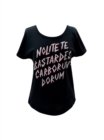 Nolite te bastardes carborondurum Women's Relaxed Fit T-Shirt XXX-Large - Book