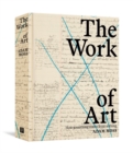 The Work of Art : How Something Comes from Nothing - Book