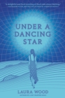 Under a Dancing Star - eBook
