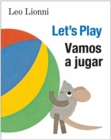 Vamos a jugar (Let's Play, Spanish-English Bilingual Edition) : Edicion bilingue espanol/ingles - Book