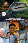 Camp Cretaceous, Volume Three: The Deluxe Junior Novelization (Jurassic World:  Camp Cretaceous) - eBook