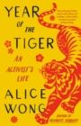 Year of the Tiger : An Activist's Life - Book