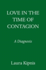 Love in the Time of Contagion : A Diagnosis - Book