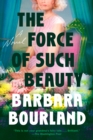 The Force Of Such Beauty - Book