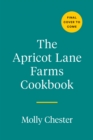 The Apricot Lane Farms Cookbook : Recipes and Stories from the Biggest Little Farm - Book