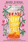 At Least You Have Your Health - Book
