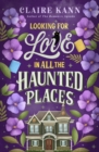 Looking for Love in All the Haunted Places - eBook