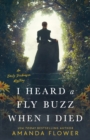 I Heard a Fly Buzz When I Died - eBook
