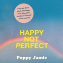 Happy Not Perfect - eAudiobook