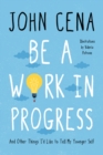 Be a Work in Progress - eBook
