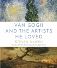 Van Gogh and the Artists He Loved - Book