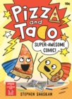 Pizza and Taco: Super-Awesome Comic! - Book