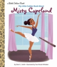 My Little Golden Book About Misty Copeland - Book
