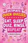 Eat, Sleep, Quiz, Rinse, Repeat - eBook