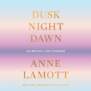 Dusk, Night, Dawn - eAudiobook