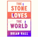 Stone Loves the World - eAudiobook