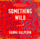 Something Wild - eAudiobook