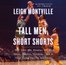 Tall Men, Short Shorts - eAudiobook
