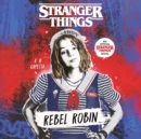 Stranger Things: Rebel Robin - eAudiobook
