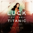 Luck of the Titanic - eAudiobook