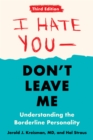 I Hate You--Don't Leave Me: Third Edition - eBook