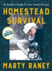 Homestead Survival : An Insiders Guide to Your Great Escape - Book