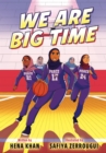 We Are Big Time : (A Graphic Novel) - Book