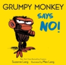 Grumpy Monkey Says No! - Book
