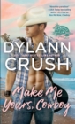 Make Me Yours, Cowboy - Book