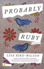 Probably Ruby : A Novel - Book