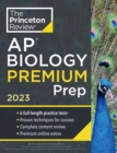 Princeton Review AP Biology Premium Prep, 2023 : 6 Practice Tests + Complete Content Review + Strategies & Techniques - Book