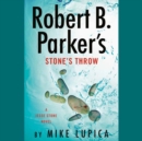 Robert B. Parker's Stone's Throw (Unabridged) - Book