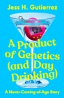 Product of Genetics (and Day Drinking) - eBook