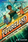 Futureland: Battle for the Park - eBook