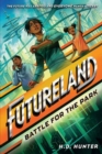Futureland: Battle for the Park - Book
